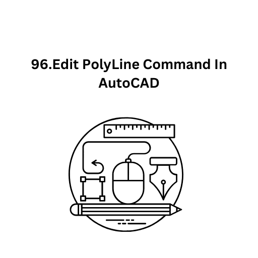 96.Edit PolyLine Command In AutoCAD